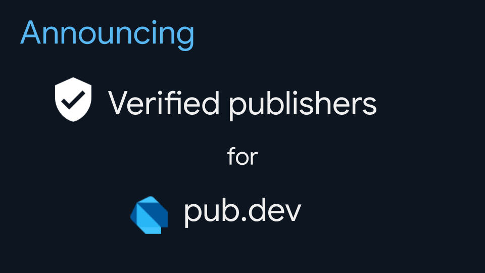 Announcing verified publishers on pub.dev